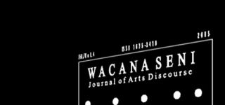 Wacana Seni Journal of Arts Discourse thumbnail